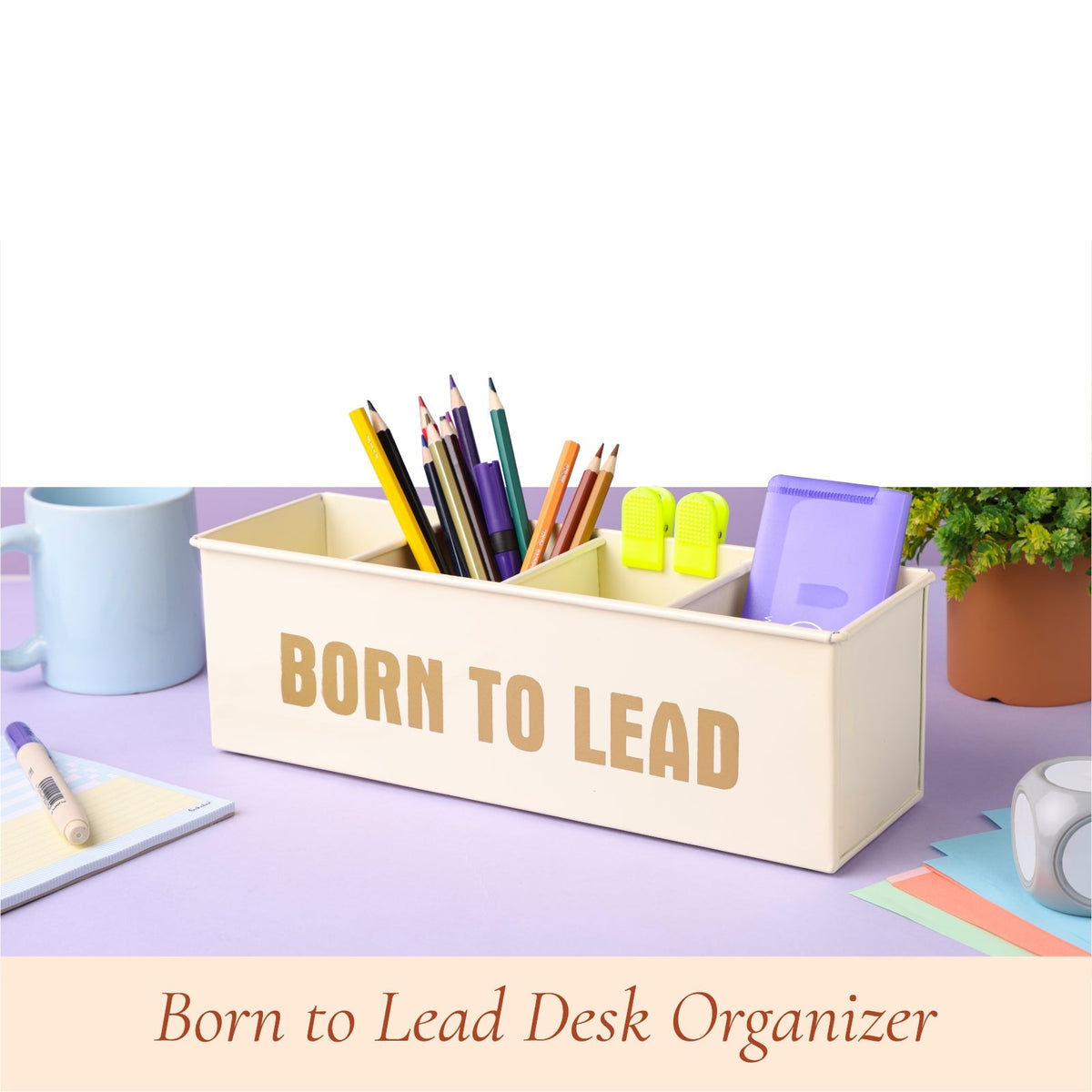 Born to Lead Desk Organizer